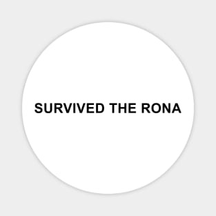 Survived the Rona Magnet